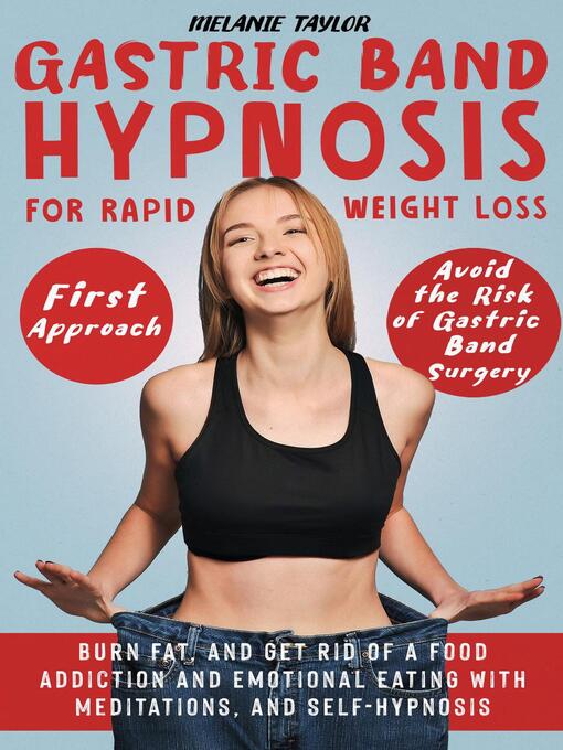 Title details for Gastric Band Hypnosis for Rapid Weight Loss – First Approach by Melanie Taylor - Available